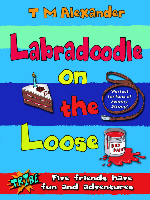Title details for Labradoodle on the Loose by T. M. Alexander - Available